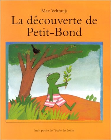 A DECOUVERTE DE PETIT-BOND, de Max Velthuijs | portada del libro