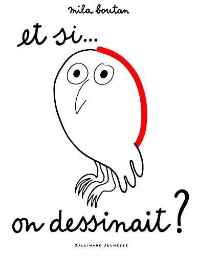 ET SI ON DESSINAIT ?, de Mila Boutan | portada del libro