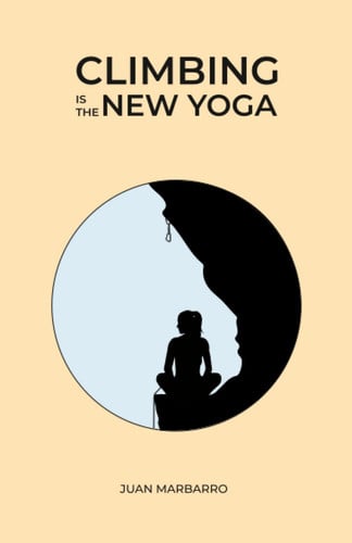 Climbing is the New Yoga, de MARBARRO | portada del libro