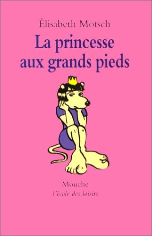 A PRINCESSE AUX GRANDS PIEDS, de Elisabeth Motsch | portada del libro