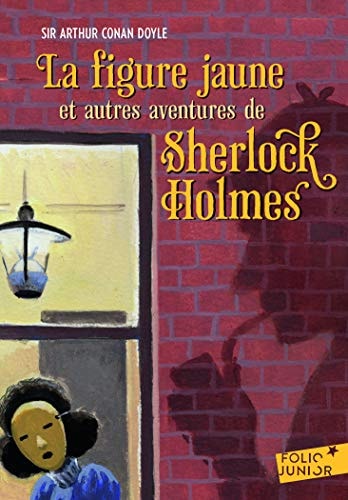 LA FIGURE JAUNE ET AUTRES AVENTURES DE SHERLOCK HOLMES, de Arthur Conan Doyle | portada del libro