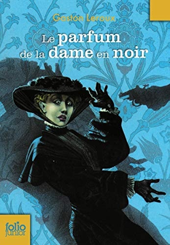 LE PARFUM DE LA DAME EN NOIR, de Gaston Leroux | portada del libro