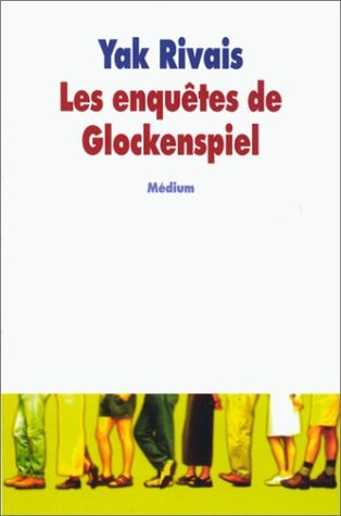 ES ENQUETES DE GLOCKENSPIEL, de Yak Rivais | portada del libro