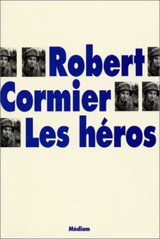 ES HEROS, de Robert Cormier | portada del libro