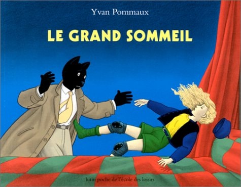 E GRAND SOMMEIL, de Yvan Pommaux | portada del libro