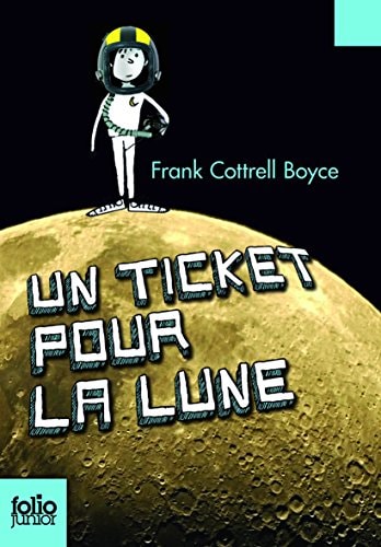 UN TICKET POUR LA LUNE, de Frank Cottrell Boyce | portada del libro