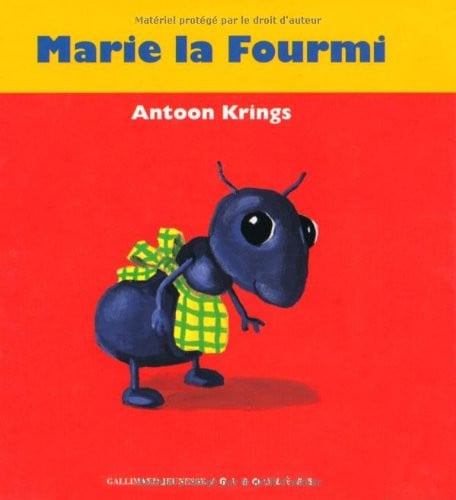 MARIE LA FOURMI, de KRINGS | portada del libro