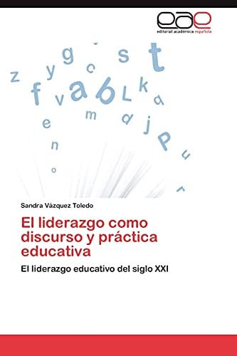 LIDERAZGO COMO DISCURSO Y PRACTICA EDUCATIVA | portada del libro