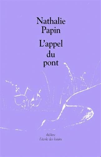 'APPEL DU PONT, de Nathalie Papin | portada del libro