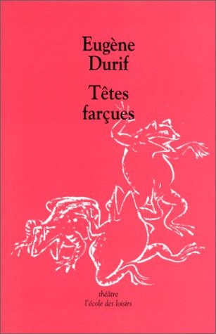 ETES FARCUES, de Eugène Durif | portada del libro