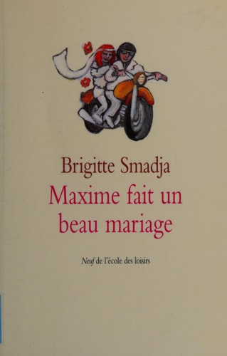 AXIME FAIT UN BEAU MARIAGE, de Brigitte Smadja | portada del libro