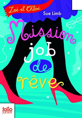 MISSION JOB DE REVE, de Sue Limb | portada del libro