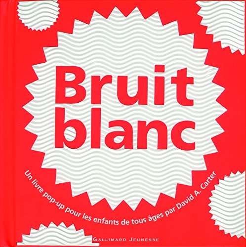 Bruit blanc, de David A. Carter | portada del libro