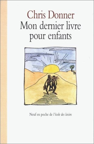 ON DERNIER LIVRE POUR ENFANTS, de Christophe Donner | portada del libro