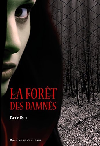 LA FORET DES DAMNES, de Carrie Ryan | portada del libro