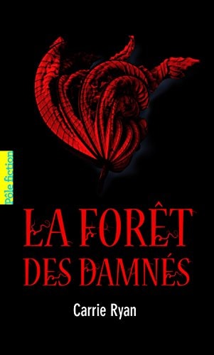 LA FORET DES DAMNES, de Carrie Ryan | portada del libro