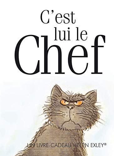C'EST LUI LE CHEF, de EXLEY HELEN | portada del libro
