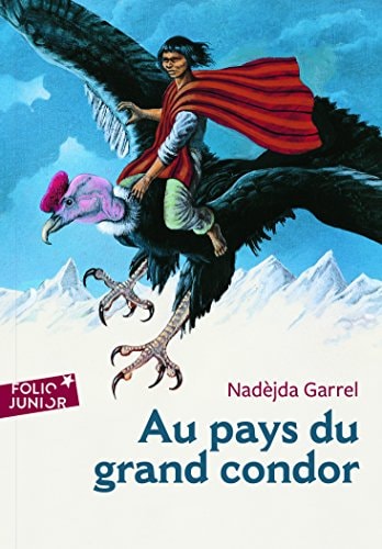 AU PAYS DU GRAND CONDOR, de Nadèjda Garrel | portada del libro
