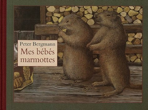 ES BEBES MARMOTTES, de Peter Bergmann | portada del libro