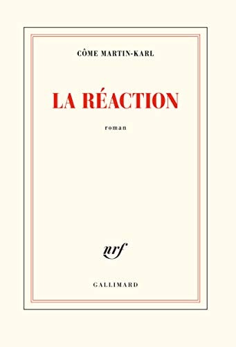 LA REACTION, de Côme Martin-Karl | portada del libro