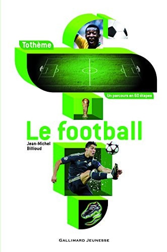 LE FOOTBALL, de Jean-Michel Billioud | portada del libro