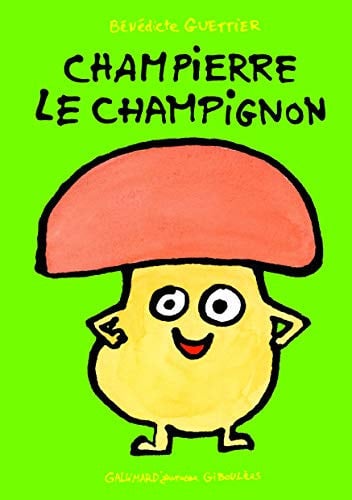 Champierre le champignon, de GUETTIER | portada del libro