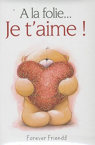 A LA FOLIE JE T'AIME, de EXLEY HELEN | portada del libro
