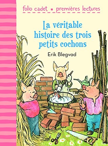LA VERITABLE HISTOIRE DES TROIS PETITS COCHONS, de Erik Blegvad | portada del libro