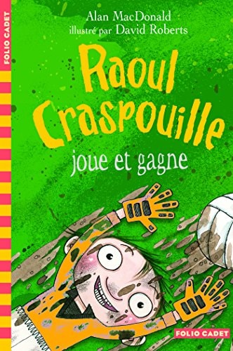 RAOUL CRASPOUILLE JOUE ET GAGNE, de Alan MacDonald | portada del libro