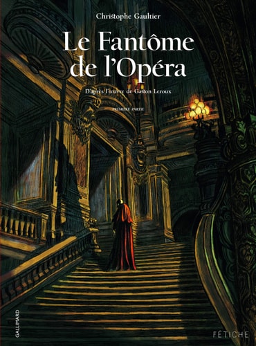 FANTOME DE L OPERA T1, de Christophe Gaultier | portada del libro