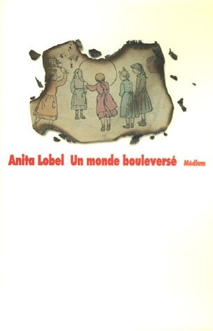 N MONDE BOULEVERSE, de Anita Lobel | portada del libro