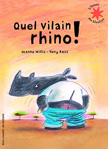 QUEL VILAIN RHINO, de Jeanne Willis | portada del libro