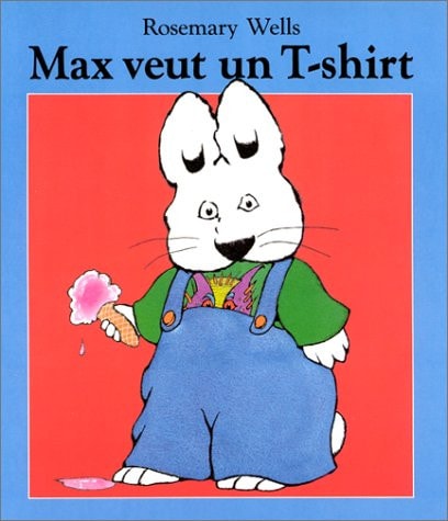 AX VEUT UN T-SHIRT, de Rosemary Wells | portada del libro