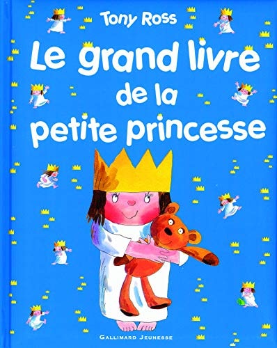 LE GRAND LIVRE DE LA PETITE PRINCESSE, de Tony Ross | portada del libro