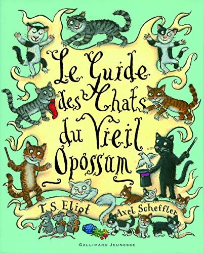 LE GUIDE DES CHATS DU VIEIL OPOSSUM, de Thomas Stearns Eliot | portada del libro