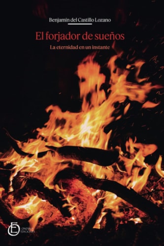 EL FORJADOR DE SUEÑOS, de DEL CASTILLO LOZANO | portada del libro