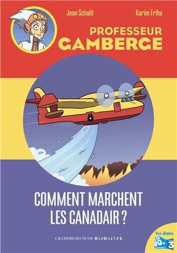 COMMENT MARCHENT LES CANADAIRS?, de SCHALIT | portada del libro