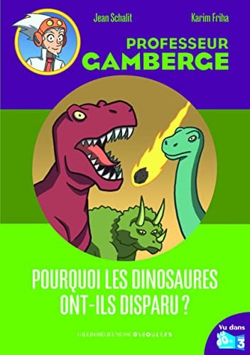 POURQUOI LES DINOSAURES ONT-ILS DISPARU?, de SCHALIT | portada del libro
