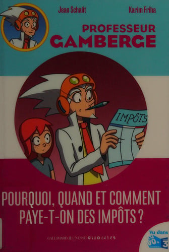POURQUOI QUAND ET COMMENT PAYE-T-ON DES IMPOTS?, de SCHALIT | portada del libro