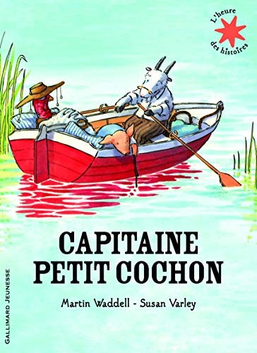 CAPITAINE PETIT COCHON, de Martin Waddell | portada del libro