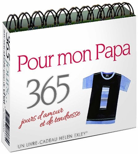 365 JOURS D'AMOUR ET DE TENDRESSE POUR MON PAPA, de EXLEY | portada del libro