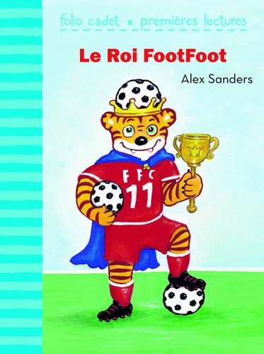 Le roi FootFoot, de Alex Sanders (auteur jeunesse | portada del libro