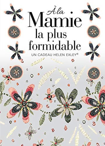 A LA MAMIE LA PLUS FORMIDABLE, de EXLEY | portada del libro