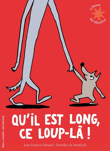 QU'IL EST LONG CE LOUP-LA, de Ménard | portada del libro