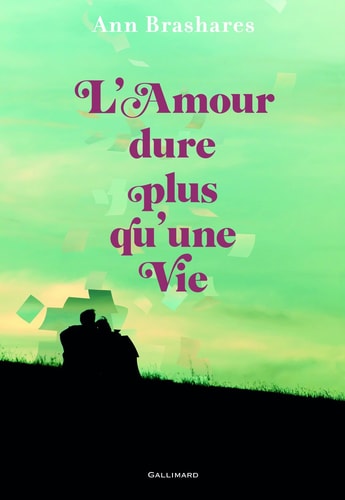 L'AMOUR DURE PLUS QU'UNE VIE, de Ann Brashares | portada del libro