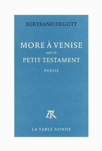 MORE A VENISE / PETIT TESTAMENT, de Bertrand Degott | portada del libro