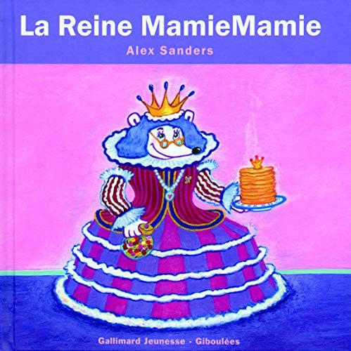 La Reine MamieMamie, de SANDERS | portada del libro