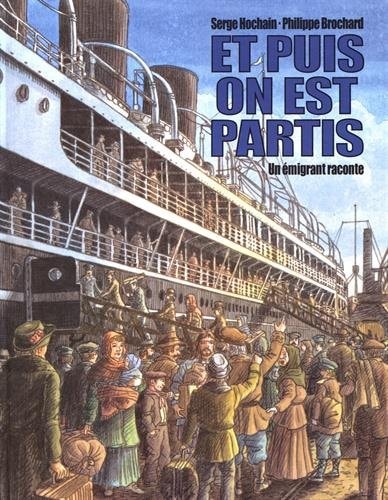 T PUIS ON EST PARTIS UN EMIGRANT, de Philippe Brochard | portada del libro