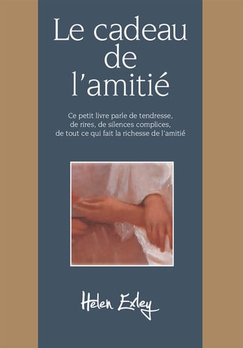 CADEAU DE L'AMITIE LE, de EXLEY | portada del libro