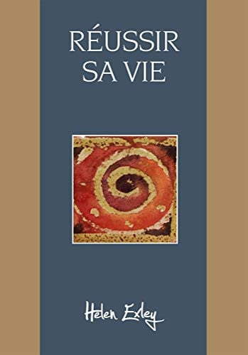 REUSSIR SA VIE, de EXLEY HELEN | portada del libro